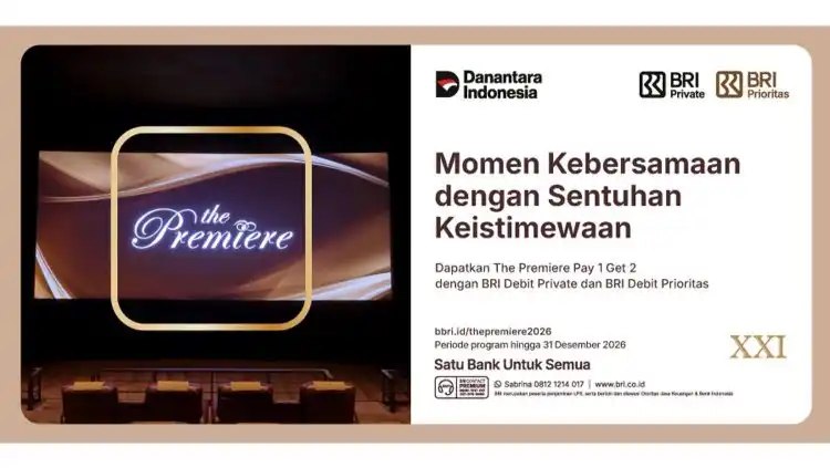 Nasabah BRI Private dan BRI Prioritas makin dimanja promo nonton di The premiere, beli 1 tiket dapat 2