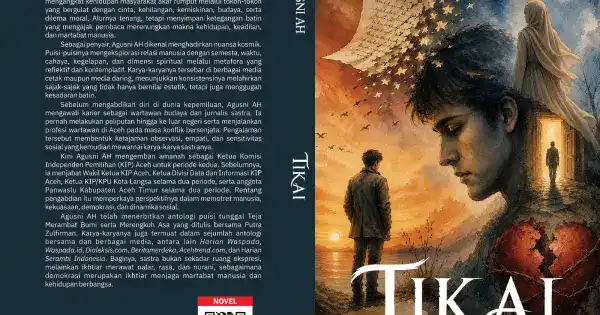 Agusni AH Merangkum Cinta dan Pergulatan Batin dalam Buku TikaI